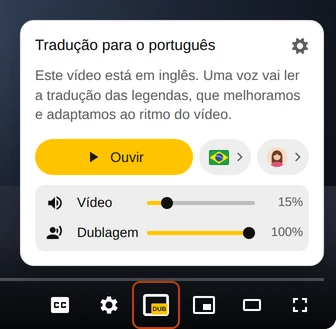 Painel do Audio Translator acima dos controles do player do YouTube com o botão Ouvir, o idioma e a voz, e o botão DUB destacado