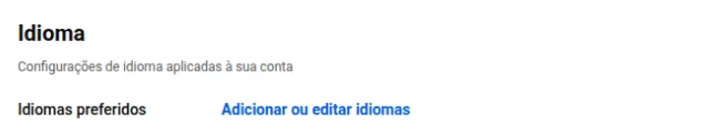 Seção Idioma das configurações do YouTube com Idiomas preferidos e o link Adicionar ou editar idiomas