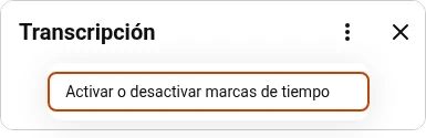 Menú del panel de transcripción de YouTube con la opción Activar o desactivar marcas de tiempo