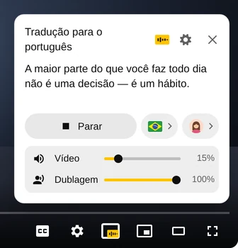 Painel do Audio Translator durante a dublagem com a frase sendo lida, o botão Parar, o idioma, a voz e os controles Vídeo e Dublagem